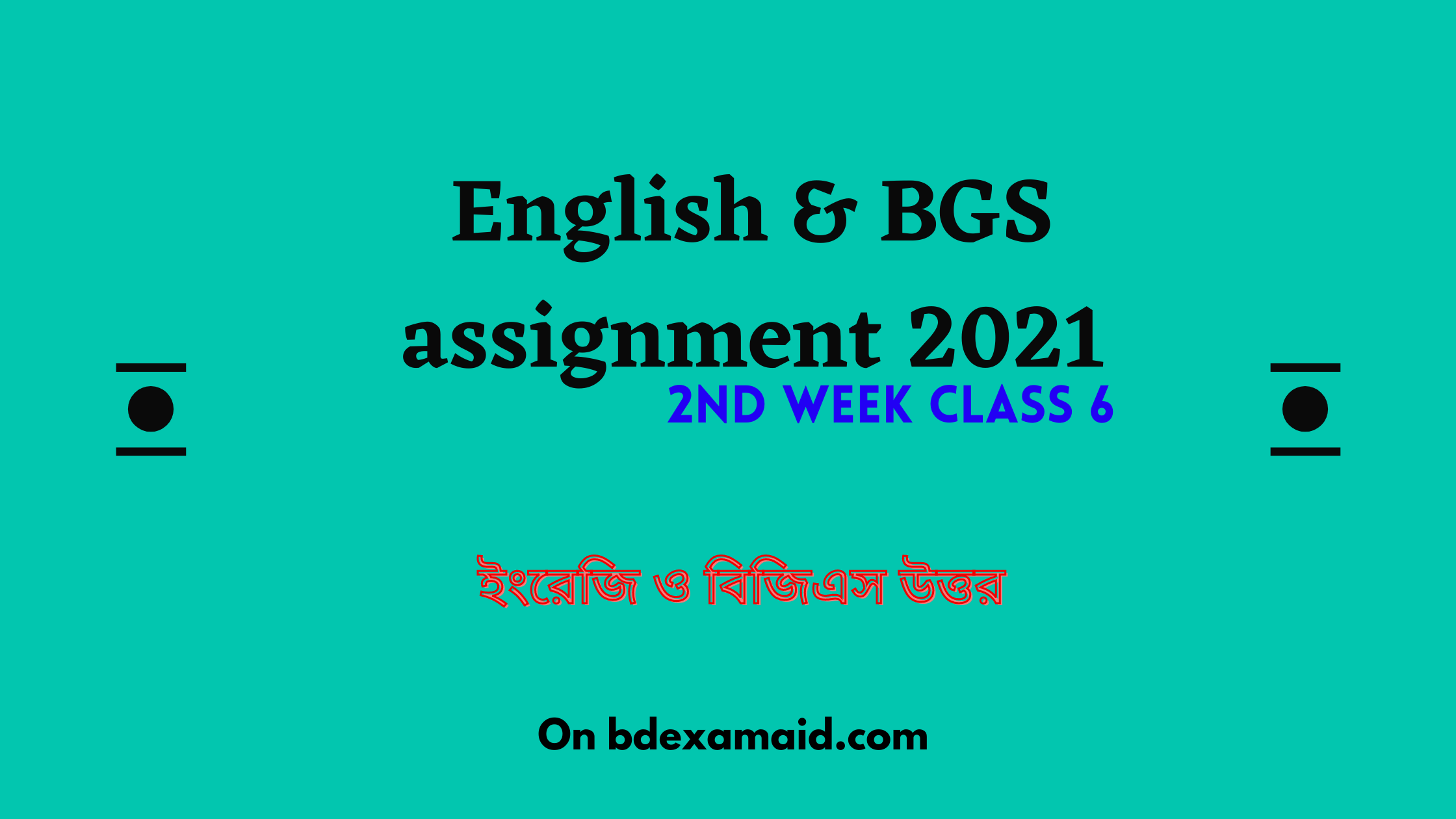 2021 class 6 assignment 2nd week