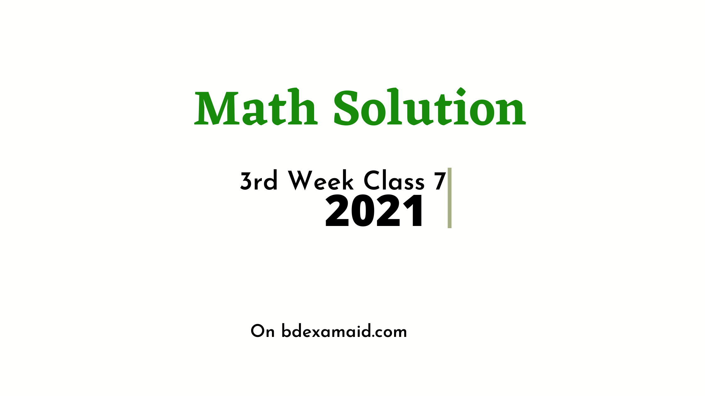 Class 7 Math Assignment Solution 2021 3rd Week - BD Exam Aid
