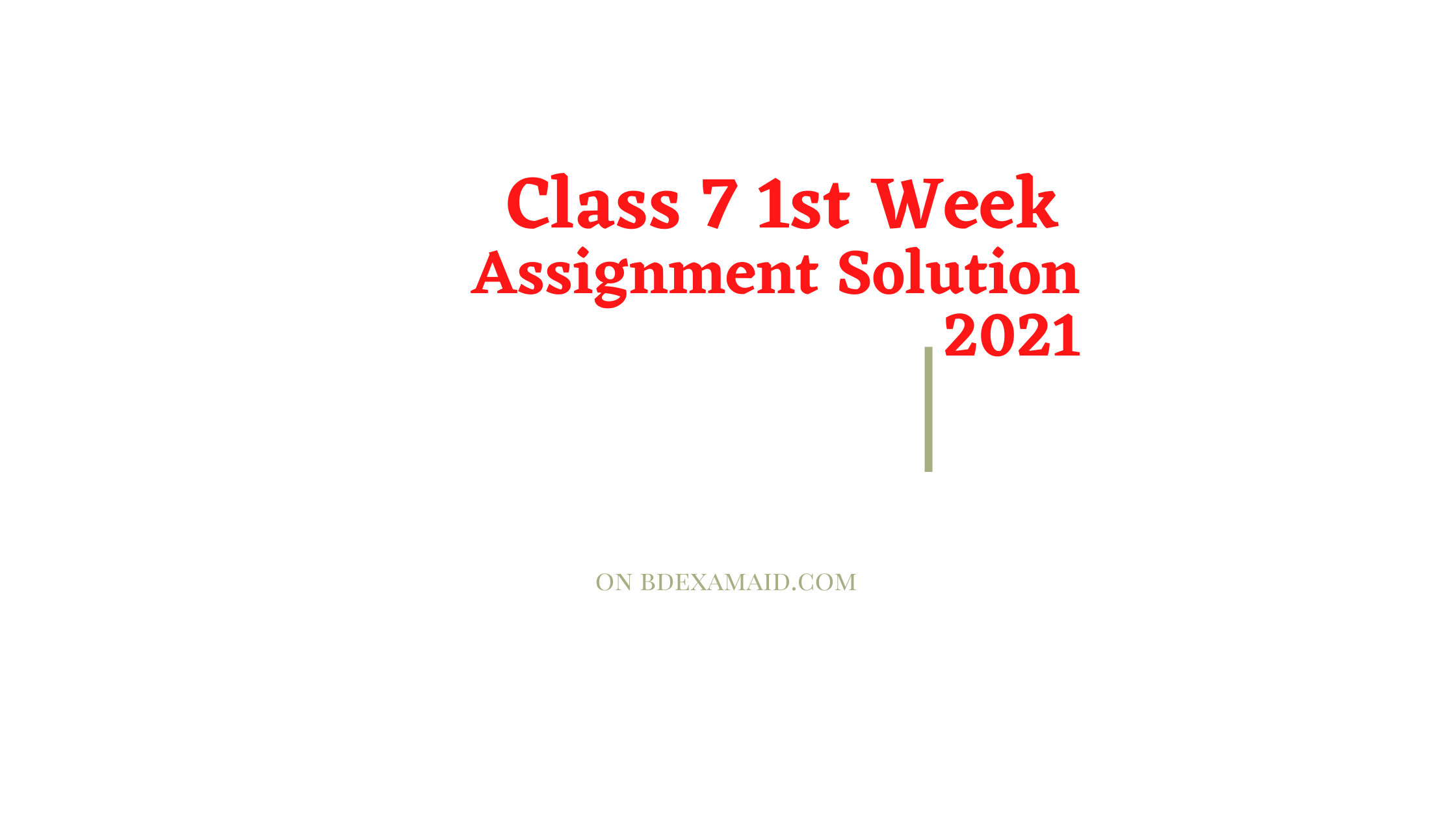 class 7 assignment 2021
