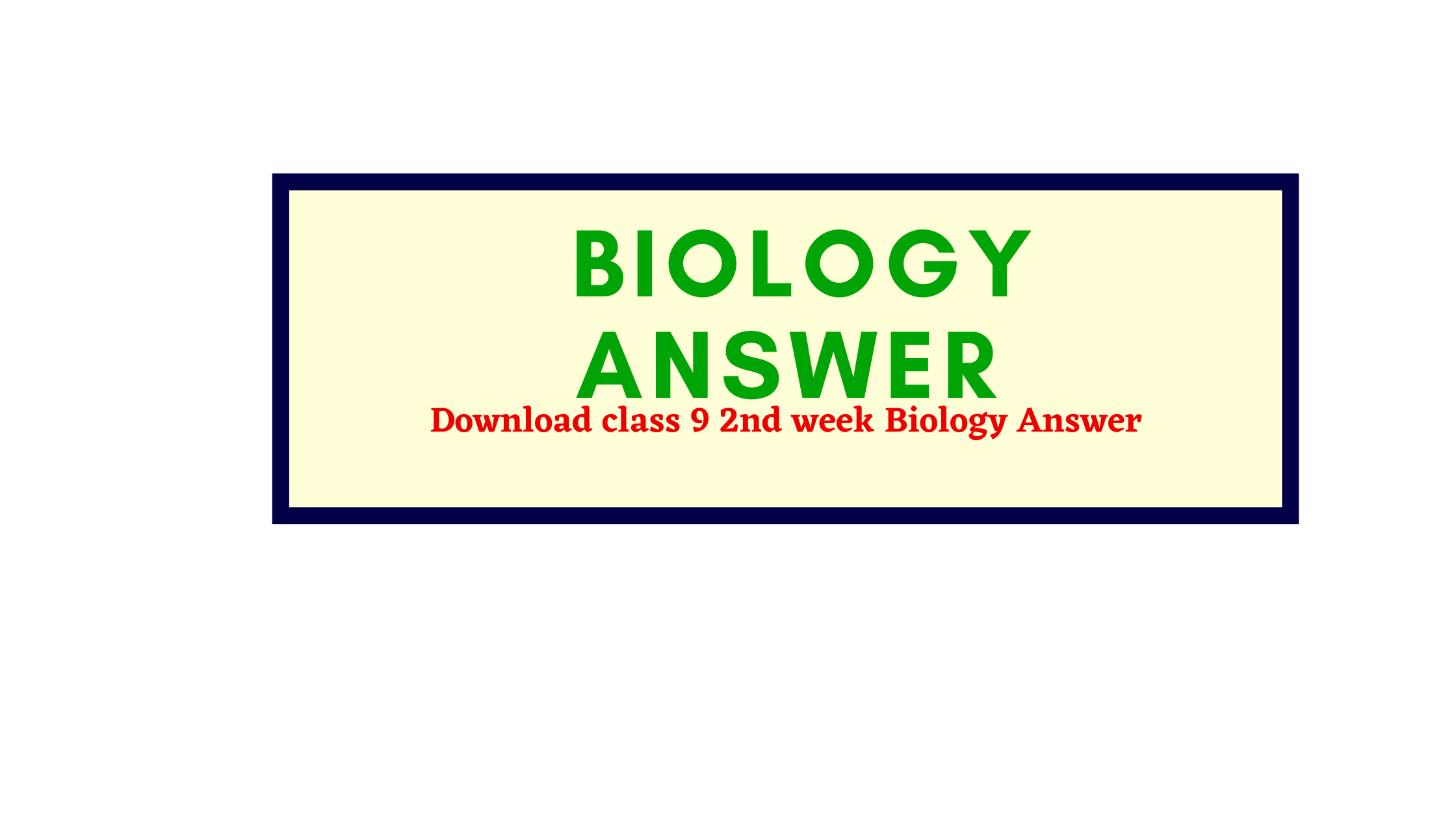 class 9 biology answer