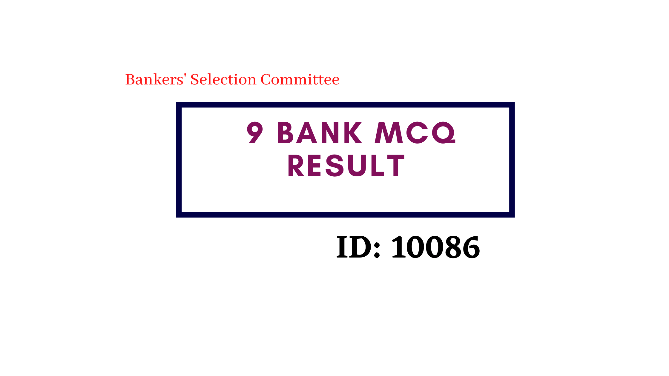 9 bank result